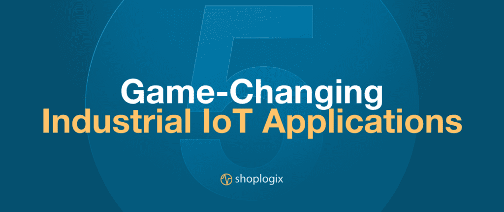 Image displaying title of the blog post about game-changing industrial iiot applications