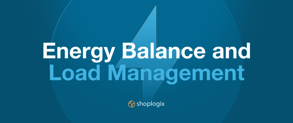 Shoplogix display title energy balance and load management