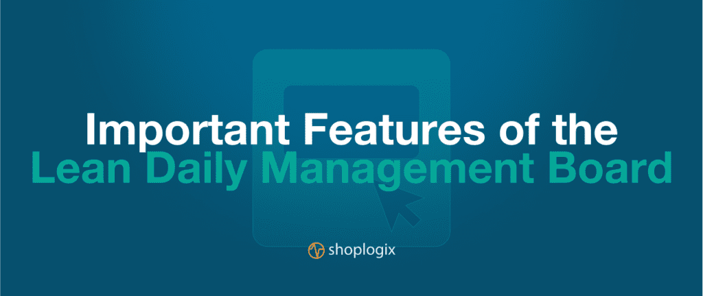 shoplogix feature image for lean daily management board