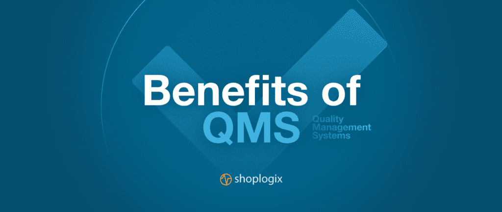 Shoplogix banner quality management system